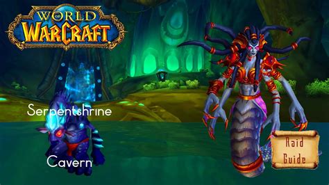 World of Warcraft : Raid Guide - SERPENTSHRINE CAVERN (Solo) - World of Warcraft videos