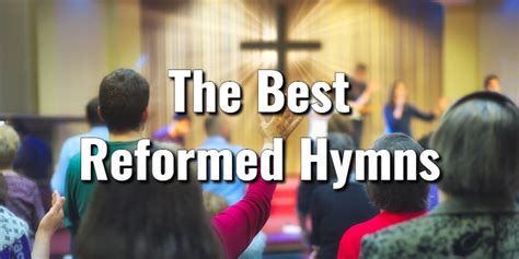 The Best Reformed Hymns: 7 Popular Songs of the ReformationLord's Library