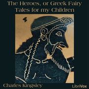 The Heroes, or Greek Fairy Tales for my Children : Charles Kingsley : Free Download, Borrow, and ...