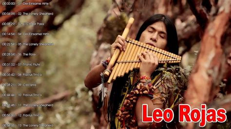 Leo Rojas Greatest Hits 2020 - Leo Rojas Best songs 2020 - Pan Flute Music - YouTube