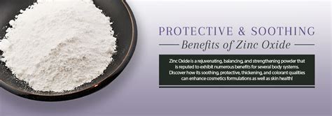 PROTECTIVE & SOOTHING BENEFITS OF ZINC OXIDE