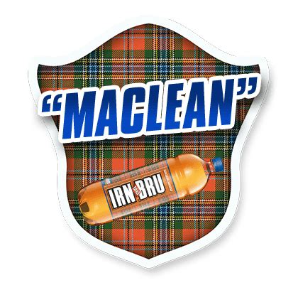 Yasss! I belong to Clan MacLean. Find out BRU's your clan! | Irn bru, Scotland, Tartan