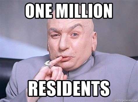 One Million, residents - dr evil one million dollars - Meme Generator