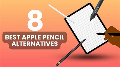 Top 8 Apple Pencil Alternatives For iPad in 2024