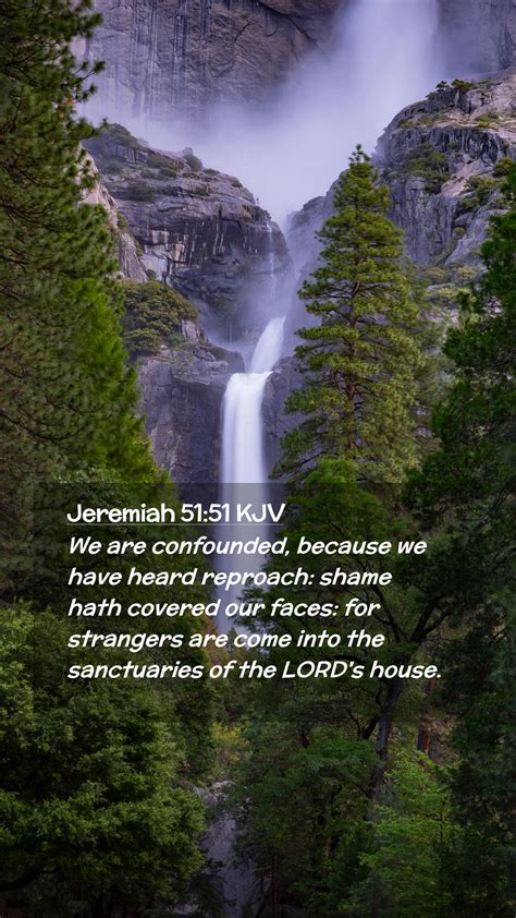 Jeremiah 51:51 KJV Mobile Phone Wallpaper - We are confounded, because ...