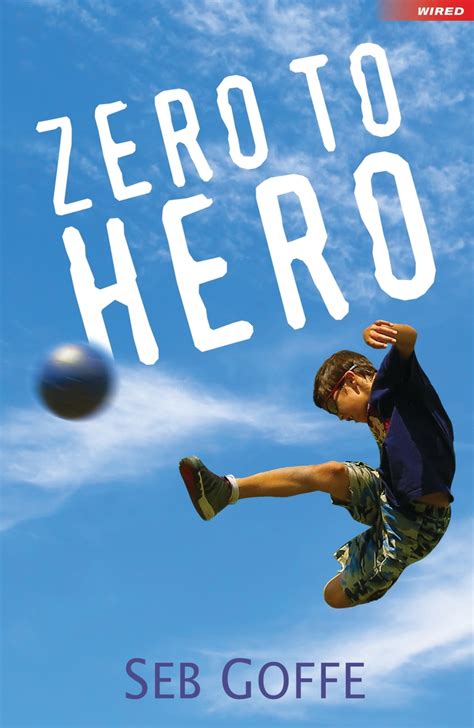 Read Zero to Hero Online by Seb Goffe and Bob Moulder | Books | Free 30 ...