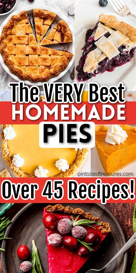 45 of the Best Homemade Pie Recipes · Pint-sized Treasures