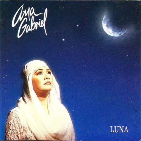 Ana Gabriel - Luna Lyrics and Tracklist | Genius