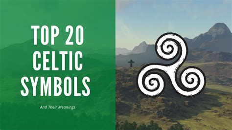 Top 20 Celtic Symbols And Their Meanings - Irish Around The World