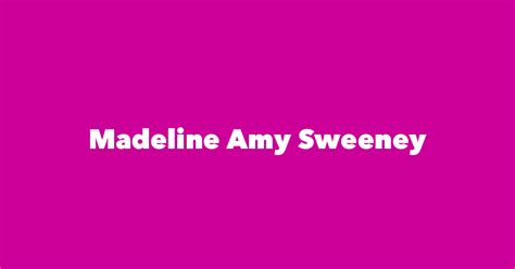 Madeline Amy Sweeney - Spouse, Children, Birthday & More