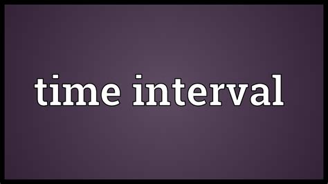 Time interval Meaning - YouTube