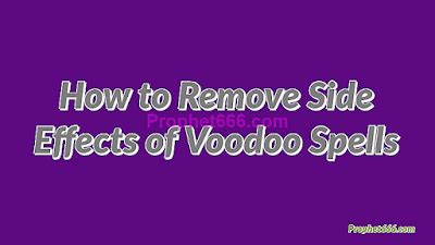 How to Remove Side Effects of Voodoo Spells