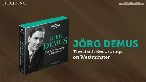 JÖRG DEMUS - THE BACH RECORDINGS ON WESTMINSTER - YouTube