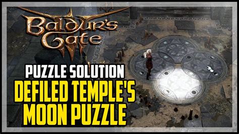 Baldurs Gate 3 Guide Defiled Temple Moon Puzzle Solution Two Ways | Images and Photos finder