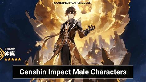 All Genshin Impact Male Characters List With Details - Game Specifications