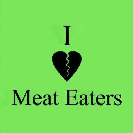 I Hate Meat Eaters