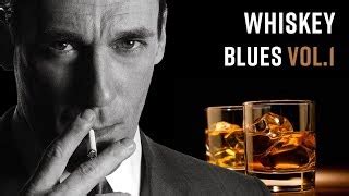 Best of whiskey blues-vol-1 - Free Watch Download - Todaypk