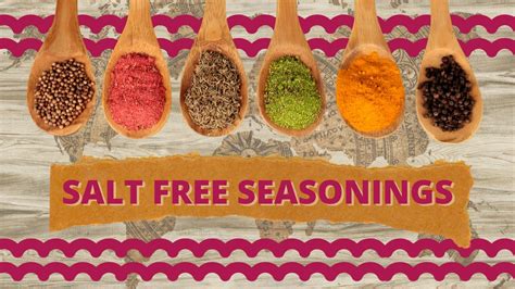 Kidney Friendly Salt Free Seasonings - Kidney Nutrition