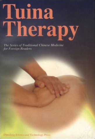 Tuina Therapy(Chinese Edition) by WANG DAO QUAN BIAN ZHU YAN MENG HUI ZHANG FAN YI: New Soft ...