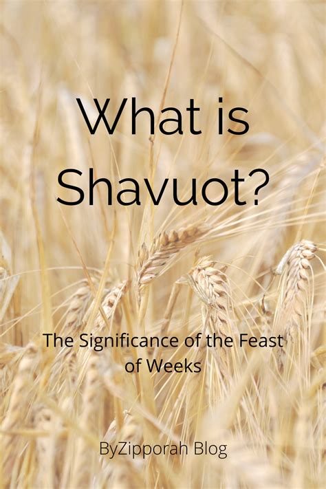 What is the Significance of Shavuot? – ByZipporah