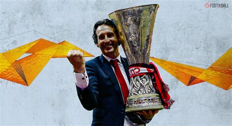 UEL Final Preview: Why Is Unai Emery So Succesful In The Europa League