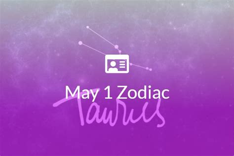 May 1 Zodiac Sign Full Horoscope And Personality