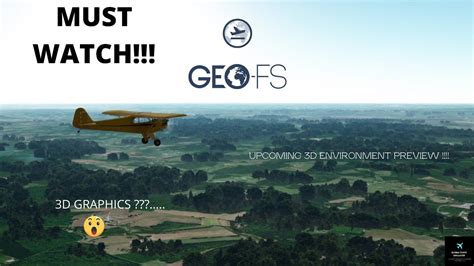 GEOFS FLIGHT SIMULATOR- UPCOMING 3D GRAPHICS UPDATE PREVIEW!!! - YouTube