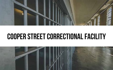 Cooper Street Correctional Facility: Reforming Lives