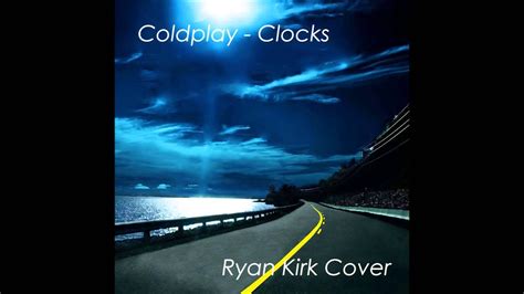 Coldplay - Clocks Cover - YouTube