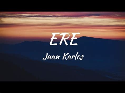 Juan Karlos - Ere (Lyrics) Chords - Chordify