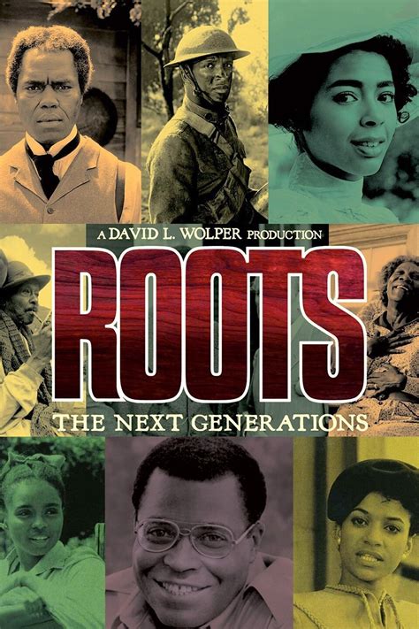 Roots: The Next Generations - Rotten Tomatoes