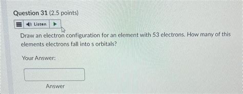 Solved Draw an electron configuration for an element with 53 | Chegg.com