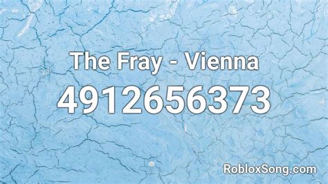 The Fray - Vienna Roblox ID - Roblox music codes