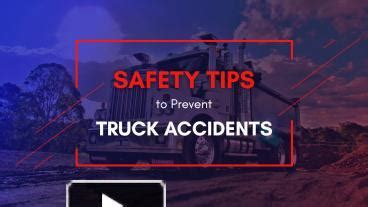 PPT – Safety Tips to Prevent Truck Accidents PowerPoint presentation | free to download - id ...