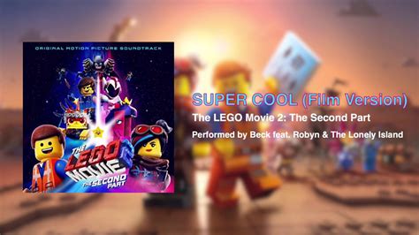 The LEGO Movie 2 “Super Cool” (Film Version) - YouTube