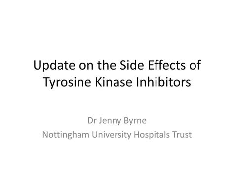 PPT - Update on the Side Effects of Tyrosine Kinase Inhibitors ...