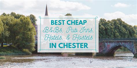 Best Cheap B&Bs, Pub Inns, & Hotels in Chester City Centre