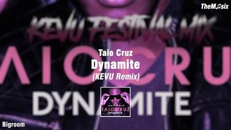 Taio Cruz - Dynamite (KEVU Remix) - YouTube