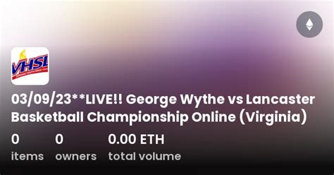 03/09/23**LIVE!! George Wythe vs Lancaster Basketball Championship Online (Virginia ...