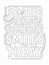 Motivational Quotes Coloring Page Be The Reason Someone Smiles Today sketch template