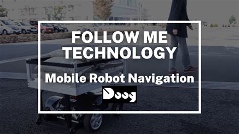 Follow Me Technology – DOOG Mobile Robot Navigation - YouTube