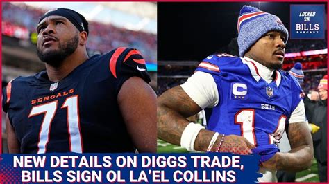 Buffalo Bills sign OL La’El Collins and new details of Stefon Diggs ...