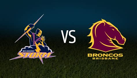 Watch Brisbane Broncos vs Melbourne Storm NRL Live Streaming online Free will be kick off at ...