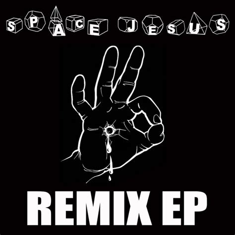 REMIX EP | Space Jesus