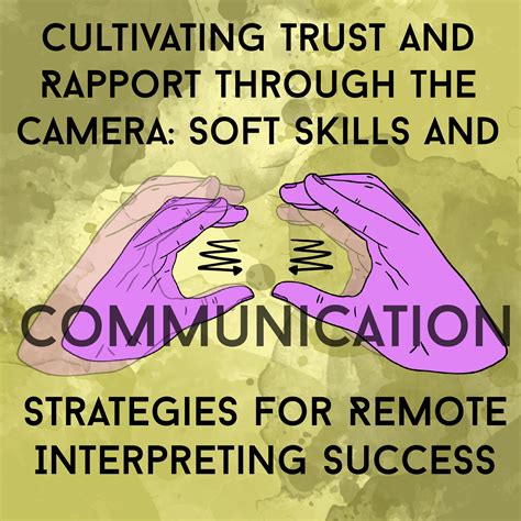 Cultivating Trust and Rapport Through the Camera: Soft Skills and Communication Strategies for ...