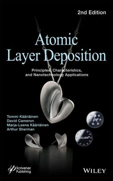 Atomic Layer Deposition: Principles, Characteristics, and Nanotechnology Applications, 2nd edition