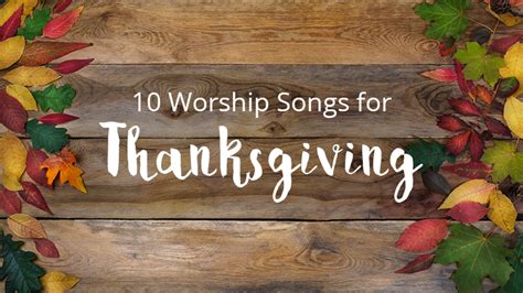 10 Worship Songs for your Thanksgiving Service | Sharefaith Magazine