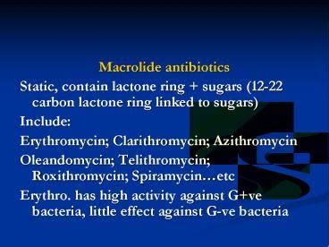 PPT – Macrolide antibiotics PowerPoint presentation | free to download - id: 565e64-YzFhZ