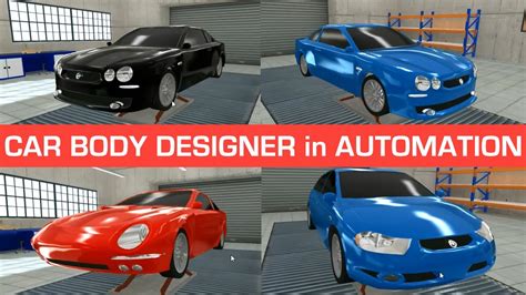 Car body designer and my custom designs - Automation game - YouTube