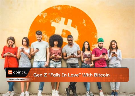 Gen Z “Falls In Love” With Bitcoin